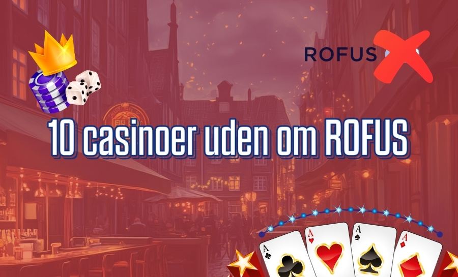 Udforskning af Casino uden Rufus En Guide til Spil uden Begrænsninger